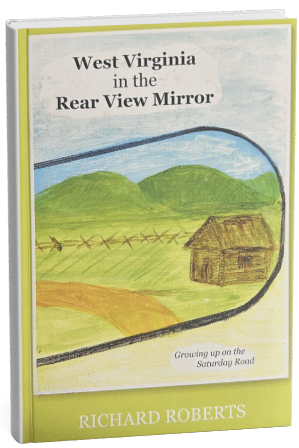 West Virginia In the Rear View Mirror Book. West Virginia In the Rear View Mirror Book.